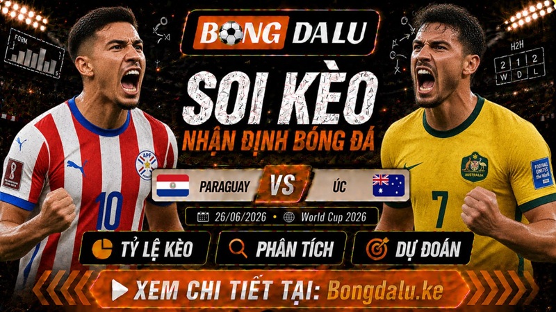 Lực lượng của Paraguay vs Úc trận tới