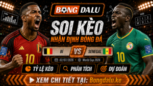 Nhận Định Bỉ vs Senegal, 02/07/2026 – World Cup 2026